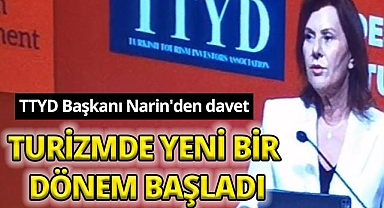 TTYD Başkanı Oya Narin'den uluslararası yatırımcılara davet!
