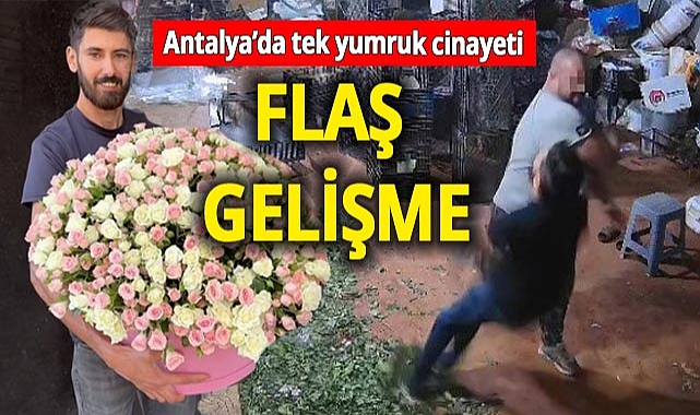 antalya-da-tek-yumruk-cinayetinde-yeni-gelisme-3453.jpg