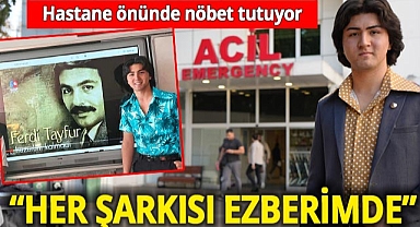 Genç hayranı Ferdi Tayfur için hastanede nöbet tutuyor