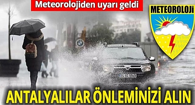 Meteorolojiden Antalya'ya kuvvetli yağış, fırtına ve kar yağışı uyarısı