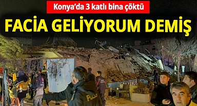 Konya'da 3 katlı bina çöktü! Facia geliyorum demiş, çarpıcı görüntüler