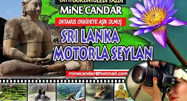 Okyanus orkideye aşık olmuş... Sri Lanka - Motorla Seylan