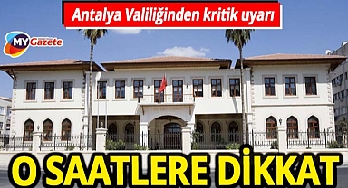 AKOM, AFAD ve Meteorolji Genel Müdürlüğü... Bir uyarı da Antalya Valililğinden geldi! Önleminizi alın!