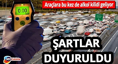 Resmi gazete'de yayınlandı! Araçlara bu kez de alkol kilidi geliyor! Şartlar duyuruldu