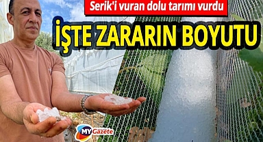 Antalya Serik'i vuran dolu tarımı vurdu! İşte zararın boyutu