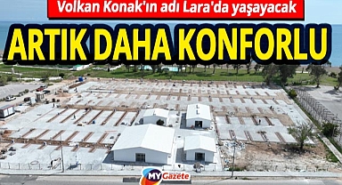 Lara'ya Volkan Konak adıyla Karavan Parkı kuruluyor