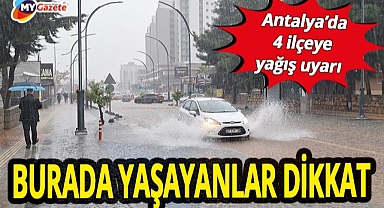 Meteorolojiden Antalya'daki 4 ilçeye yağış uyarısı 22.04.2025