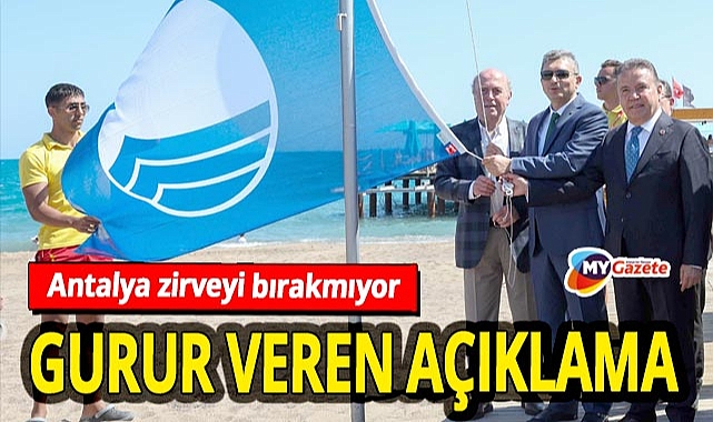 Antalya mavi bayrakta zirveyi kimseye bırakmıyor! Vali Şahin'den gurur veren açıklama