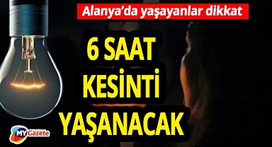 Turizmin gözdesi Alanya ilçesinde elektrik kesintisi! 29.07.2025