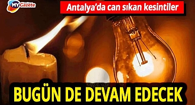 Antalya bitmeyen elektrik kesintisi çilesi! Yine birçok ilçe etkilenecek... 15.08.2025