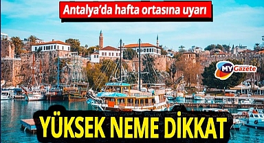 Hafta ortasında meteorolojiden Antalya'ya uyarı! 06.08.2025