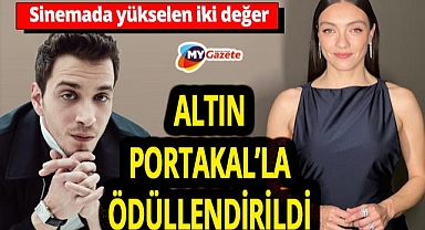 Cannes'dan gelen başarı Altın Portakal'da karşılık buldu! Başarı ödülleri Merve Dizdar ve Selahattin Paşalı'nın!