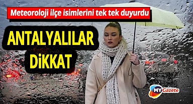 Meteoroloji Antalya'daki 9 ilçeyi uyardı! Aman o saatlere dikkat! 30.09.2025