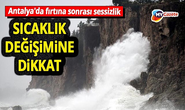 29 Ekim'de Antalya'da hava nasıl olacak! Fırtına sonrası sessizlik!