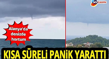 Alanya'da dev hortum sahilden görüntülendi!