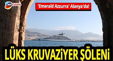 Alanya Limanı'nda lüks gemi coşkusu! Bahama bandıralı 'Emerald Azzurra' Amerikalı turistlerle geldi!