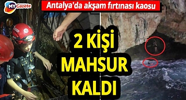 Antalya'da akşam fırtınası kaosu! SUP board yapan 2 kişi falez mağarasında mahsur kaldı!