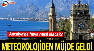 Antalya'da bahar havası! Meteorolojiden müjde geldi... 30.10.2025
