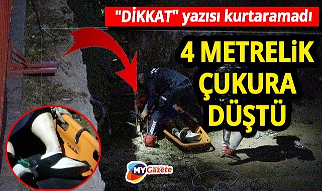 Antalya'da gece Yürüyüşü kâbusa döndü! 30 yaşındaki kadın çukurda mahsur kaldı