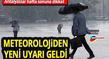 Antalya'da hafta sonu planı olanlar dikkat! Turizmin başkenti kuvvetli yağışa teslim olacak!