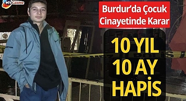 Burdur’da arkadaşını vuran 16 yaşındaki çocuğa 10 yıl 10 ay hapis