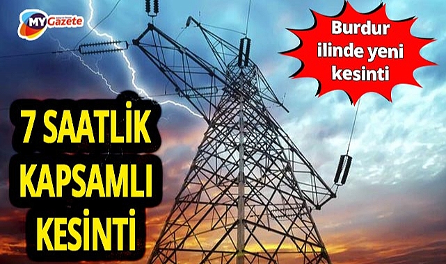 Burdur'da başka Bucak olmak üzere 3 ilçede elektrik kesintisi! 28.10.2025