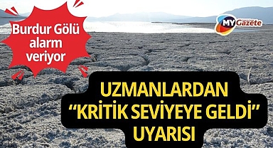 Burdur Gölü alarm veriyor