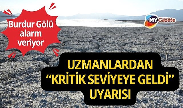 Burdur Gölü alarm veriyor