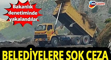 Çevre Bakanlığı’ndan Antalya belediyelerine rekor ceza