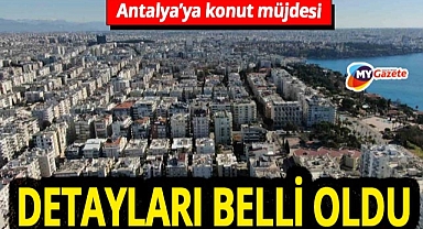 Cumhurbaşkanı Erdoğan'dan Antalya'ya 13 bin 160 sosyal konut müjdesi