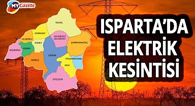 Haftanın ilk iş gününde Isparta'da elektrik kesintisi! 27.10.2025
