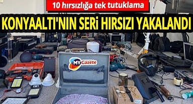 Konyaaltı'nın korkulu rüyası olmuştu! 10 farklı evde soygun yapan şüpheli yakalandı