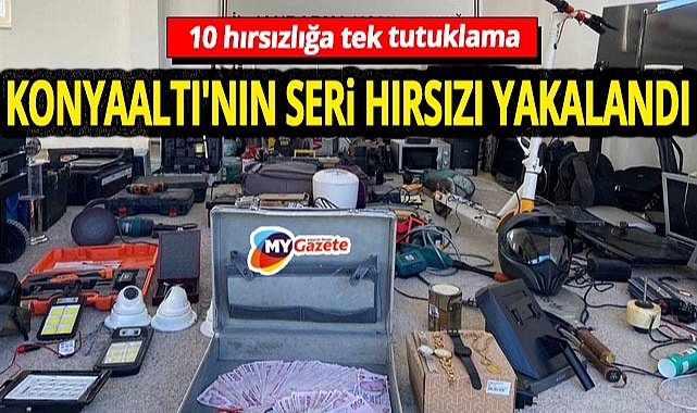 Konyaaltı'nın korkulu rüyası olmuştu! 10 farklı evde soygun yapan şüpheli yakalandı
