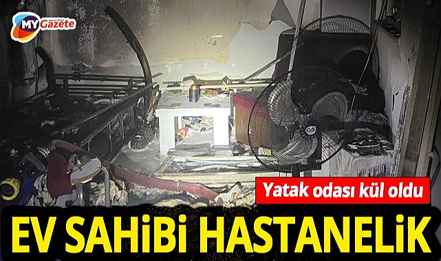 Manavgat'ta ev yangını dehşeti! Yatak odası kül oldu, ev sahibi hastanelik