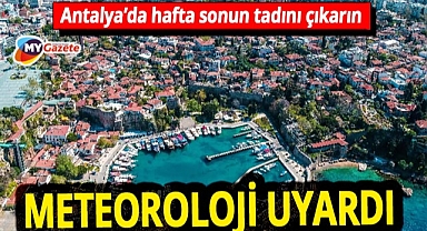 Meteorolojiden Antalya'ya uyarı! Hafta sonunun keyfini çıkartın sonrası kara kış 18.10.2025