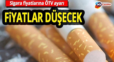 Sigara fiyatlarına 'Enflasyon ayarı'! ÖTV oranı düşürüldü, maktu vergi artırıldı...