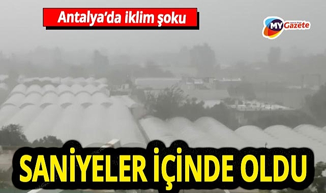 SON DAKİKA... Antalya'da iklim şoku! Sabah bunaltan sıcak hava, iş çıkışı yerini dolu ve fırtınaya bıraktı