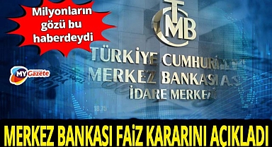 Son dakika! Milyonların beklediği Merkez Bankası faiz kararını açıkladı