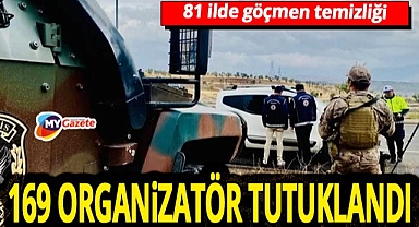 Türkiye'da göçmen temizliği! 169 organizatör ve 783 düzensiz göçmen yakalandı