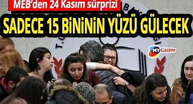 24 Kasım’da 15 bin yeni öğretmen atanıyor! En fazla kontenjan sınıf öğretmenliğine