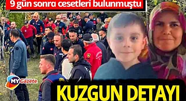 9 gündür aranan Huriye Helvacı ve oğlunun cansız bedeni bulunmuştu! Cesetlerin yerini doğa işaret etti