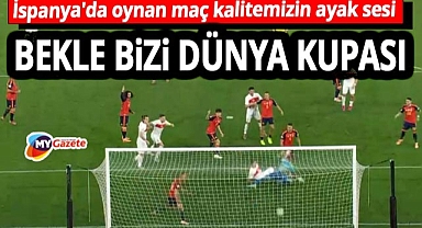 İspanya'da gurur gecesi! Bekle bizi Dünya Kupası... Türkler geliyor...