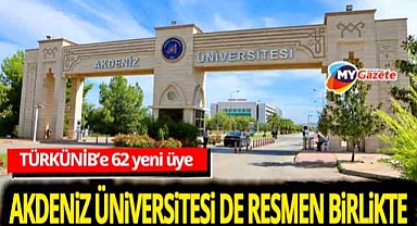 Akdeniz Üniversitesi, Türk Üniversiteler Birliği'ne (TÜRKÜNİB) resmen üye oldu