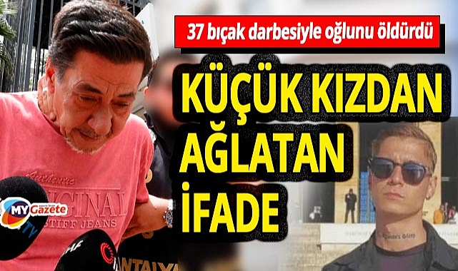 Antalya'da cani baba dehşeti! 9 yaşındaki kızdan dikkat çeken ifade