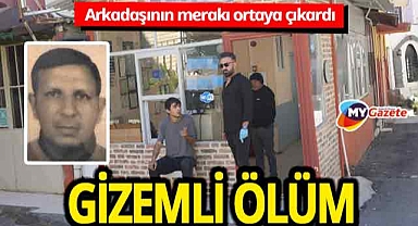 Antalya'da gizemli ölüm! Arkadaşının haber alamadığı adam pansiyon odasında ölü bulundu