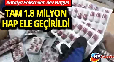 Antalya'da uyuşturucu imalathanesi çökertildi! Milyonlarca kapsül ve 550 kg hammaddeye el konuldu