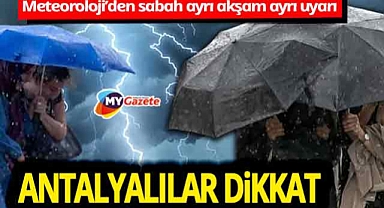 Antalya Meteoroloji'den sabah ayrı akşam uyarı! 12.11.2025