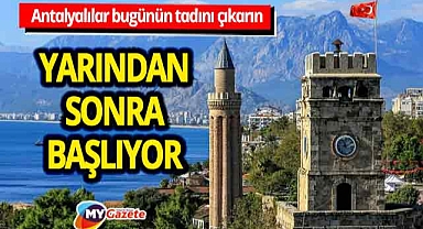 Antalyalılar bugünün tadını çıkarın! Yarında sonra başlayacak... 10.11.2025