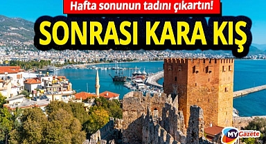 Antalyalılar hafta sonunun tadını çıkartın! Hafta başı başlıyor... 22.11.2025