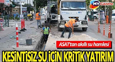 ASAT'tan dev altyapı hamlesi! Antalya'da 480 milyon TL'lik projeyle 67 kilometre su hattı yenileniyor!